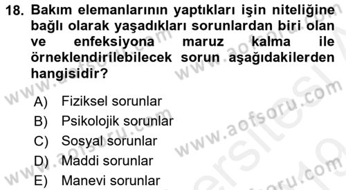 Bakım Elemanı Yetiştirme Ve Geliştirme 1 Dersi 2018 - 2019 Yılı (Final) Dönem Sonu Sınavı 18. Soru