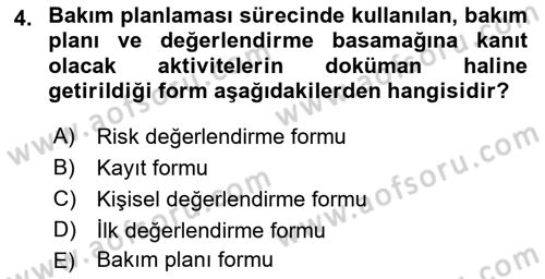 Bakım Elemanı Yetiştirme Ve Geliştirme 1 Dersi 2018 - 2019 Yılı (Final) Dönem Sonu Sınavı 4. Soru