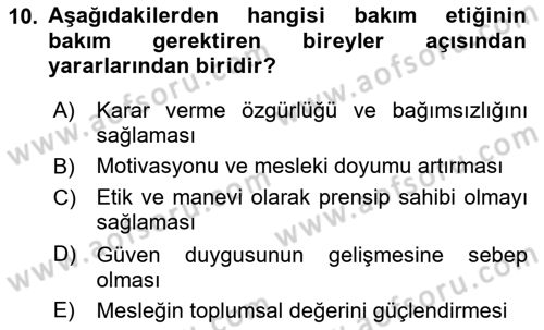 Bakım Elemanı Yetiştirme Ve Geliştirme 1 Dersi 2020 - 2021 Yılı Yaz Okulu Sınavı 10. Soru