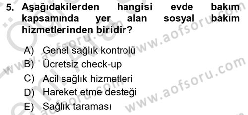 Bakım Elemanı Yetiştirme Ve Geliştirme 1 Dersi Ara Sınavı Deneme Sınav Soruları 5. Soru