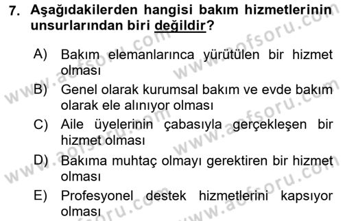 Bakım Elemanı Yetiştirme Ve Geliştirme 1 Dersi 2021 - 2022 Yılı (Vize) Ara Sınav Soruları 7. Soru