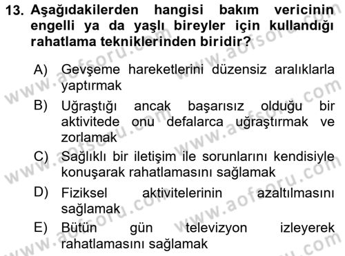Bakım Elemanı Yetiştirme Ve Geliştirme 1 Dersi 2021 - 2022 Yılı (Final) Dönem Sonu Sınav Soruları 13. Soru