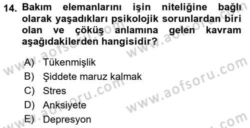 Bakım Elemanı Yetiştirme Ve Geliştirme 1 Dersi 2021 - 2022 Yılı Yaz Okulu Sınavı 14. Soru