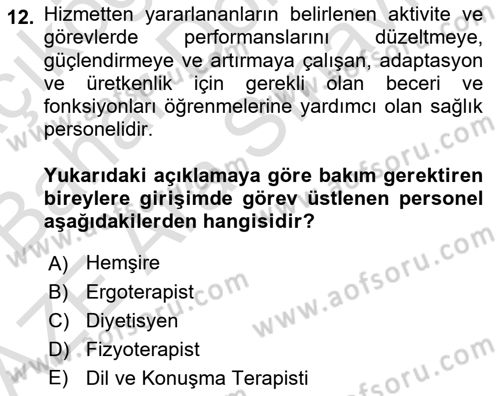 Bakım Elemanı Yetiştirme Ve Geliştirme 1 Dersi Ara Sınavı Deneme Sınav Soruları 12. Soru