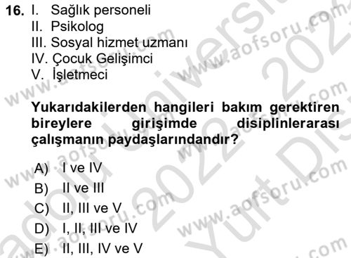 Bakım Elemanı Yetiştirme Ve Geliştirme 1 Dersi 2022 - 2023 Yılı (Vize) Ara Sınavı 16. Soru