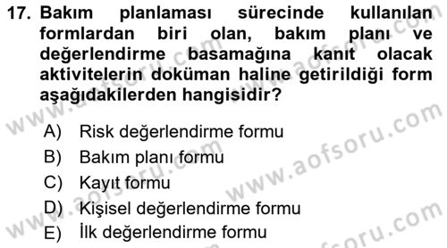 Bakım Elemanı Yetiştirme Ve Geliştirme 1 Dersi Ara Sınavı Deneme Sınav Soruları 17. Soru