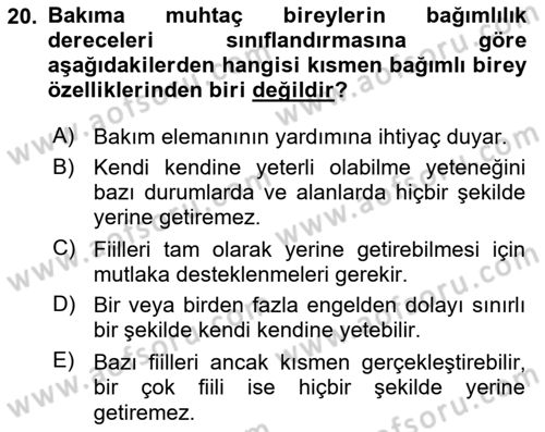 Bakım Elemanı Yetiştirme Ve Geliştirme 1 Dersi Ara Sınavı Deneme Sınav Soruları 20. Soru