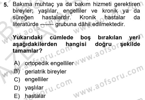 Bakım Elemanı Yetiştirme Ve Geliştirme 1 Dersi 2022 - 2023 Yılı (Vize) Ara Sınavı 5. Soru