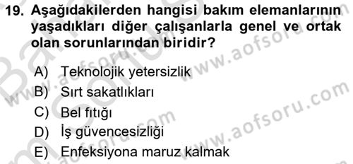 Bakım Elemanı Yetiştirme Ve Geliştirme 1 Dersi 2022 - 2023 Yılı (Final) Dönem Sonu Sınav Soruları 19. Soru