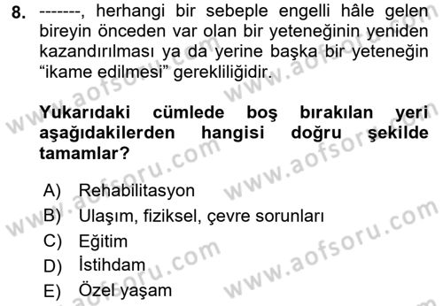 Bakım Elemanı Yetiştirme Ve Geliştirme 1 Dersi 2022 - 2023 Yılı (Final) Dönem Sonu Sınavı 8. Soru