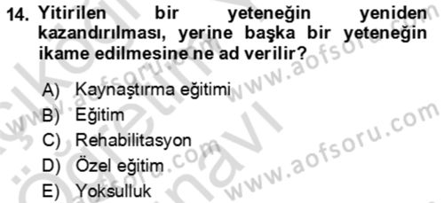 Bakım Elemanı Yetiştirme Ve Geliştirme 1 Dersi 2022 - 2023 Yılı Yaz Okulu Sınav Soruları 14. Soru