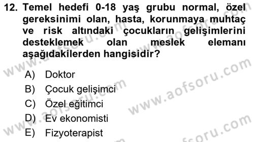 Bakım Elemanı Yetiştirme Ve Geliştirme 1 Dersi 2025 - 2026 Yılı (Vize) Ara Sınav Soruları 12. Soru