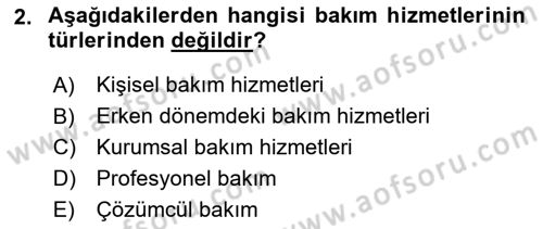 Bakım Elemanı Yetiştirme Ve Geliştirme 1 Dersi 2025 - 2026 Yılı (Vize) Ara Sınav Soruları 2. Soru