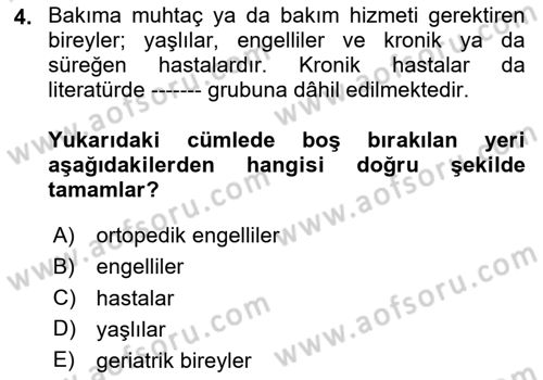 Bakım Elemanı Yetiştirme Ve Geliştirme 1 Dersi 2025 - 2026 Yılı Yaz Okulu Sınav Soruları 4. Soru