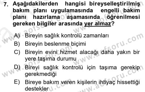 Bakım Elemanı Yetiştirme Ve Geliştirme 2 Dersi 2015 - 2016 Yılı (Vize) Ara Sınav Soruları 7. Soru