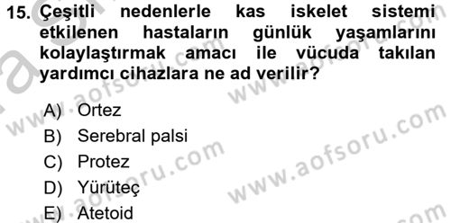 Bakım Elemanı Yetiştirme Ve Geliştirme 2 Dersi 2016 - 2017 Yılı (Vize) Ara Sınav Soruları 15. Soru