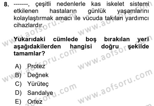 Bakım Elemanı Yetiştirme Ve Geliştirme 2 Dersi 2020 - 2021 Yılı Yaz Okulu Sınav Soruları 8. Soru
