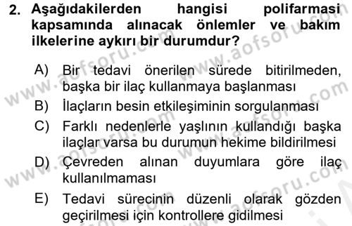 Yaşlılarda Görülebilecek Sorunlar Ve Bakım Hizmetleri Dersi 2016 - 2017 Yılı (Final) Dönem Sonu Sınav Soruları 2. Soru