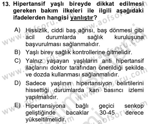 Yaşlılarda Görülebilecek Sorunlar Ve Bakım Hizmetleri Dersi 2017 - 2018 Yılı (Vize) Ara Sınav Soruları 13. Soru