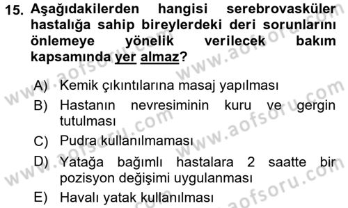 Yaşlılarda Görülebilecek Sorunlar Ve Bakım Hizmetleri Dersi 2017 - 2018 Yılı (Final) Dönem Sonu Sınav Soruları 15. Soru