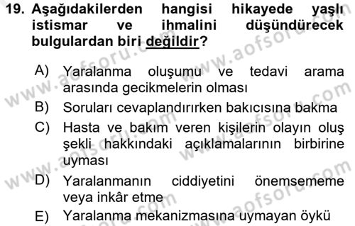 Yaşlılarda Görülebilecek Sorunlar Ve Bakım Hizmetleri Dersi 2017 - 2018 Yılı (Final) Dönem Sonu Sınav Soruları 19. Soru