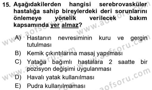 Yaşlılarda Görülebilecek Sorunlar Ve Bakım Hizmetleri Dersi 2018 - 2019 Yılı 3 Ders Sınav Soruları 15. Soru