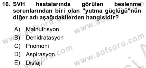 Yaşlılarda Görülebilecek Sorunlar Ve Bakım Hizmetleri Dersi 2018 - 2019 Yılı 3 Ders Sınav Soruları 16. Soru