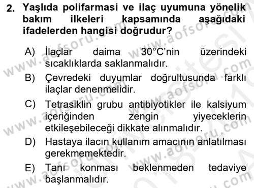 Yaşlılarda Görülebilecek Sorunlar Ve Bakım Hizmetleri Dersi 2018 - 2019 Yılı (Vize) Ara Sınav Soruları 2. Soru