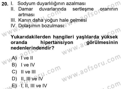 Yaşlılarda Görülebilecek Sorunlar Ve Bakım Hizmetleri Dersi 2018 - 2019 Yılı (Vize) Ara Sınav Soruları 20. Soru