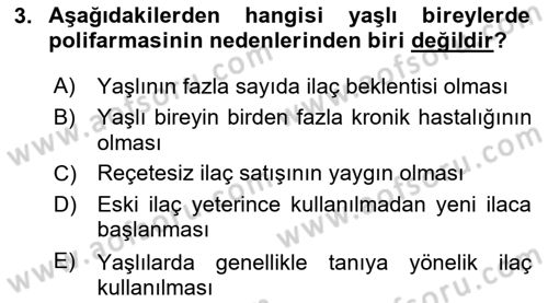 Yaşlılarda Görülebilecek Sorunlar Ve Bakım Hizmetleri Dersi 2018 - 2019 Yılı (Vize) Ara Sınav Soruları 3. Soru