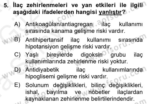 Yaşlılarda Görülebilecek Sorunlar Ve Bakım Hizmetleri Dersi 2018 - 2019 Yılı (Vize) Ara Sınav Soruları 5. Soru