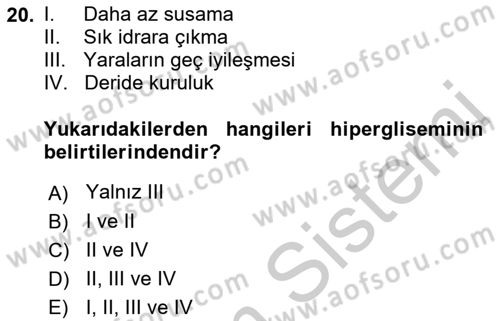 Yaşlılarda Görülebilecek Sorunlar Ve Bakım Hizmetleri Dersi 2018 - 2019 Yılı Yaz Okulu Sınav Soruları 20. Soru