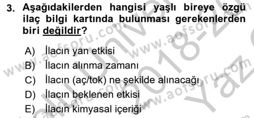 Yaşlılarda Görülebilecek Sorunlar Ve Bakım Hizmetleri Dersi 2018 - 2019 Yılı Yaz Okulu Sınav Soruları 3. Soru