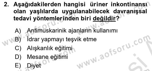Yaşlılarda Görülebilecek Sorunlar Ve Bakım Hizmetleri Dersi 2021 - 2022 Yılı (Vize) Ara Sınav Soruları 2. Soru