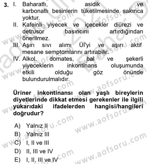 Yaşlılarda Görülebilecek Sorunlar Ve Bakım Hizmetleri Dersi 2021 - 2022 Yılı (Vize) Ara Sınav Soruları 3. Soru