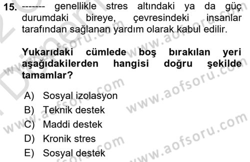 Yaşlılarda Görülebilecek Sorunlar Ve Bakım Hizmetleri Dersi 2021 - 2022 Yılı (Final) Dönem Sonu Sınav Soruları 15. Soru