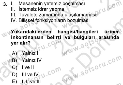 Yaşlılarda Görülebilecek Sorunlar Ve Bakım Hizmetleri Dersi 2021 - 2022 Yılı (Final) Dönem Sonu Sınav Soruları 3. Soru