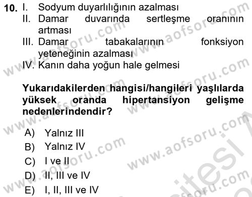 Yaşlılarda Görülebilecek Sorunlar Ve Bakım Hizmetleri Dersi 2021 - 2022 Yılı Yaz Okulu Sınav Soruları 10. Soru