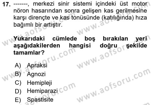 Yaşlılarda Görülebilecek Sorunlar Ve Bakım Hizmetleri Dersi 2021 - 2022 Yılı Yaz Okulu Sınav Soruları 17. Soru