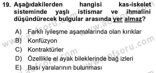Yaşlılarda Görülebilecek Sorunlar Ve Bakım Hizmetleri Dersi 2021 - 2022 Yılı Yaz Okulu Sınav Soruları 19. Soru
