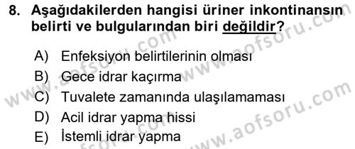 Yaşlılarda Görülebilecek Sorunlar Ve Bakım Hizmetleri Dersi 2021 - 2022 Yılı Yaz Okulu Sınav Soruları 8. Soru