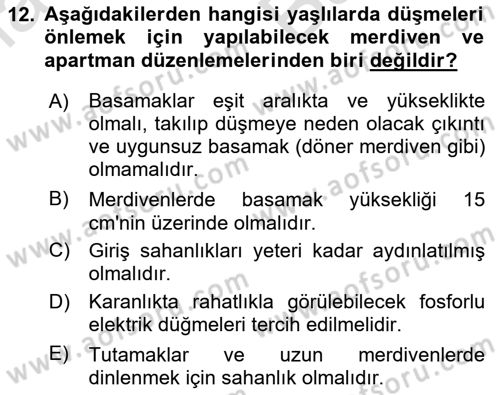 Yaşlılarda Görülebilecek Sorunlar Ve Bakım Hizmetleri Dersi 2023 - 2024 Yılı (Vize) Ara Sınav Soruları 12. Soru