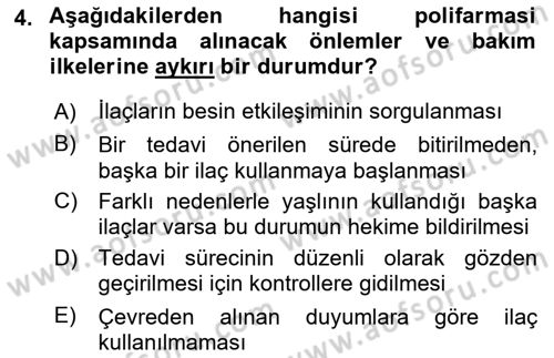 Yaşlılarda Görülebilecek Sorunlar Ve Bakım Hizmetleri Dersi 2023 - 2024 Yılı (Vize) Ara Sınav Soruları 4. Soru