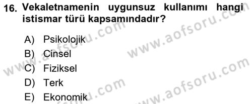 Yaşlılarda Görülebilecek Sorunlar Ve Bakım Hizmetleri Dersi 2025 - 2026 Yılı (Final) Dönem Sonu Sınav Soruları 16. Soru