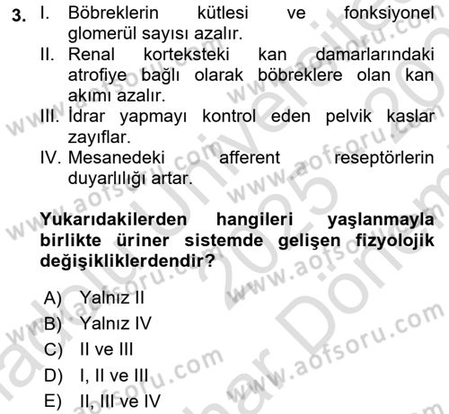 Yaşlılarda Görülebilecek Sorunlar Ve Bakım Hizmetleri Dersi 2025 - 2026 Yılı (Final) Dönem Sonu Sınav Soruları 3. Soru