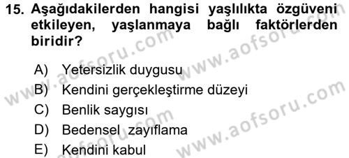 Psiko-Sosyal Rehabilitasyon Dersi 2016 - 2017 Yılı (Vize) Ara Sınav Soruları 15. Soru