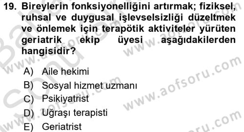 Psiko-Sosyal Rehabilitasyon Dersi 2016 - 2017 Yılı (Final) Dönem Sonu Sınav Soruları 19. Soru