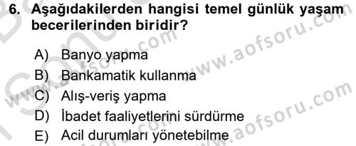 Psiko-Sosyal Rehabilitasyon Dersi 2016 - 2017 Yılı (Final) Dönem Sonu Sınav Soruları 6. Soru