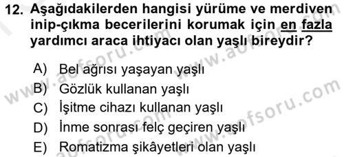 Psiko-Sosyal Rehabilitasyon Dersi 2017 - 2018 Yılı (Final) Dönem Sonu Sınav Soruları 12. Soru