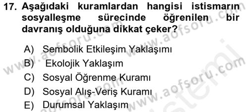 Psiko-Sosyal Rehabilitasyon Dersi 2017 - 2018 Yılı (Final) Dönem Sonu Sınav Soruları 17. Soru